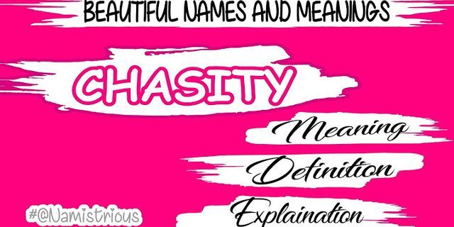 chasity là gì - Nghĩa của từ chasity