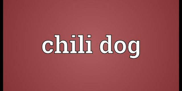 chili dogging là gì - Nghĩa của từ chili dogging