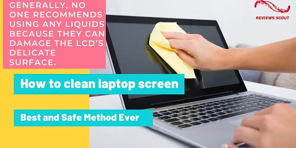 Clean laptop screen