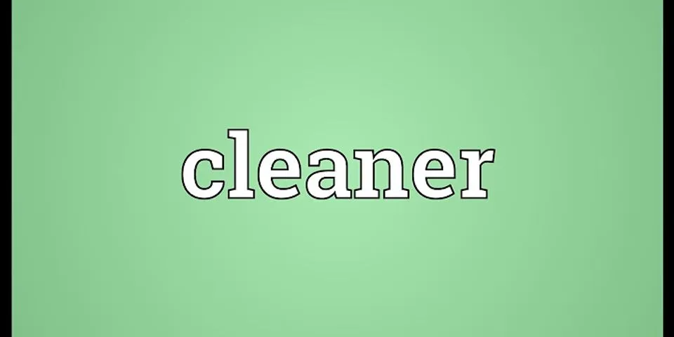 cleaner là gì - Nghĩa của từ cleaner