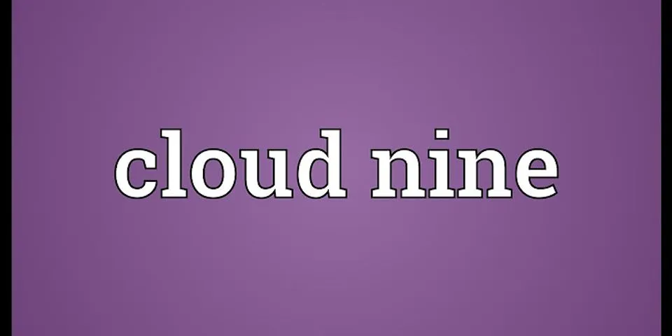 cloud9 là gì - Nghĩa của từ cloud9