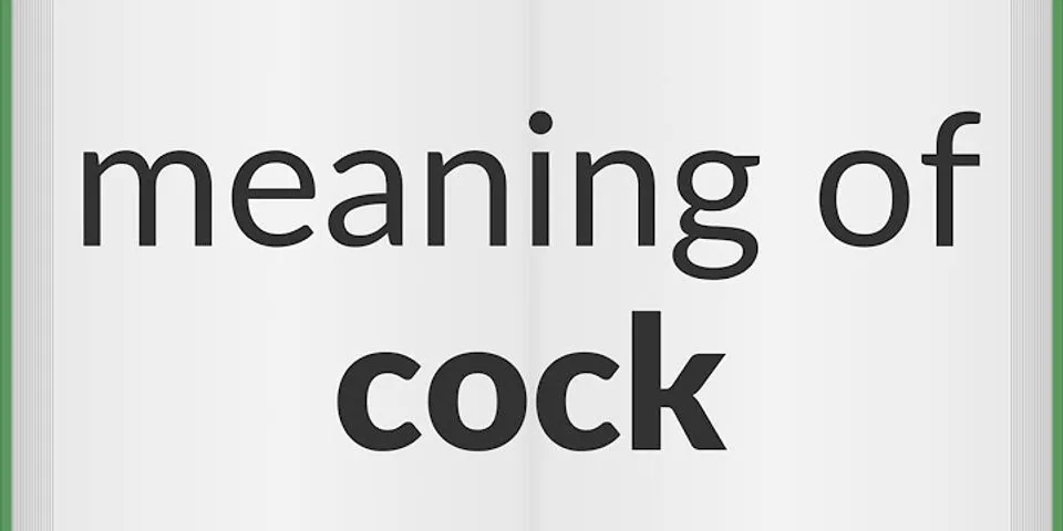 cock craving là gì - Nghĩa của từ cock craving