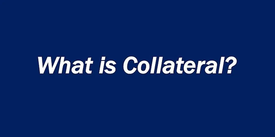 collateral là gì - Nghĩa của từ collateral