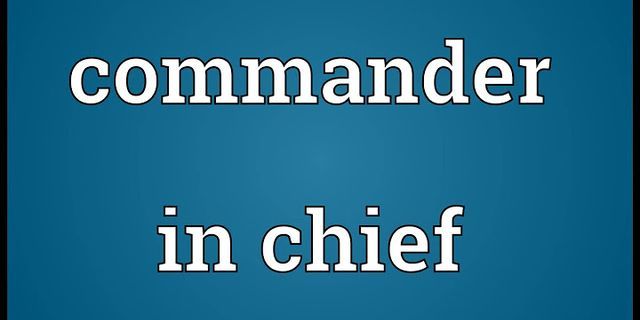 commander-in-chief là gì - Nghĩa của từ commander-in-chief