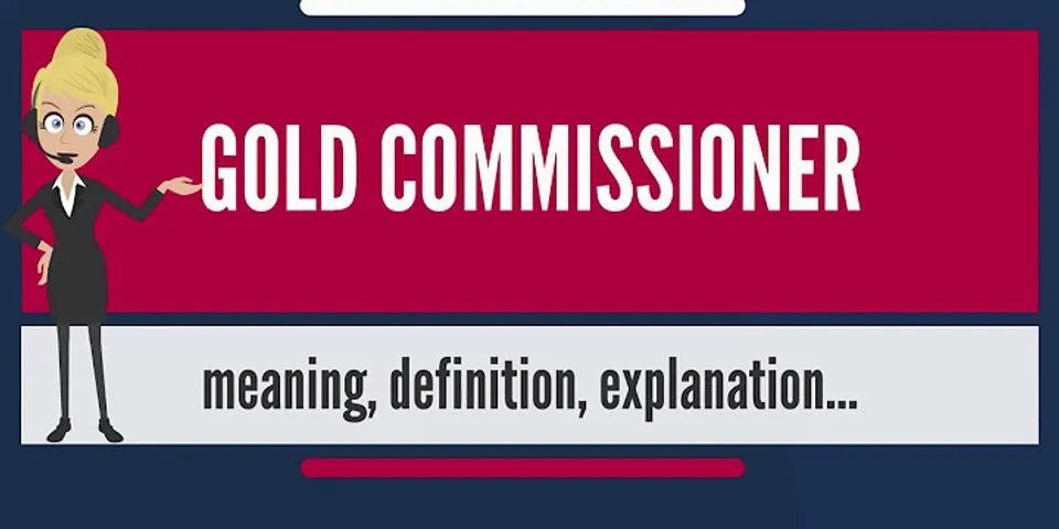 commissioner là gì - Nghĩa của từ commissioner