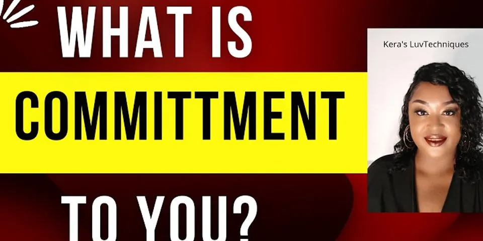 commitment là gì - Nghĩa của từ commitment