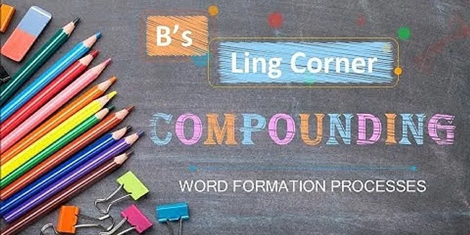 compound word là gì - Nghĩa của từ compound word