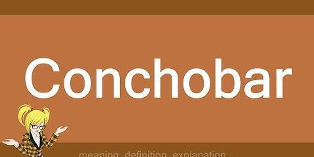 conchobar là gì - Nghĩa của từ conchobar