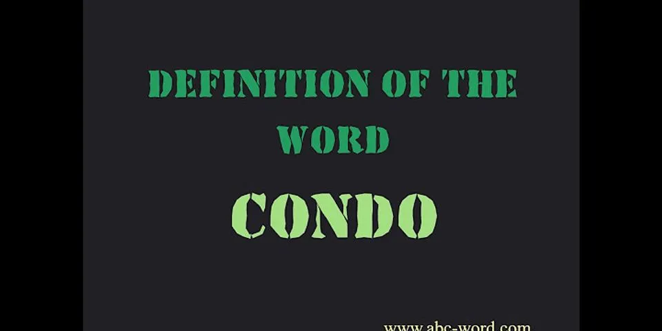 condo là gì - Nghĩa của từ condo