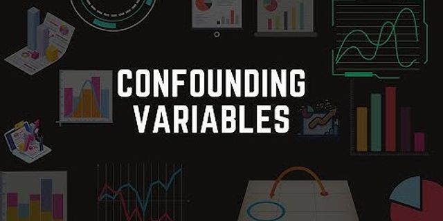 confounding variable là gì - Nghĩa của từ confounding variable