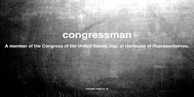 congressman là gì - Nghĩa của từ congressman