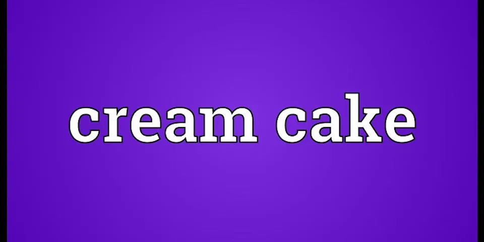 cream cakes là gì - Nghĩa của từ cream cakes