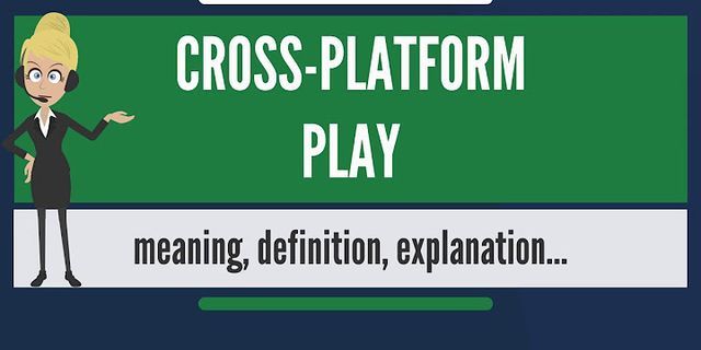 cross play là gì - Nghĩa của từ cross play
