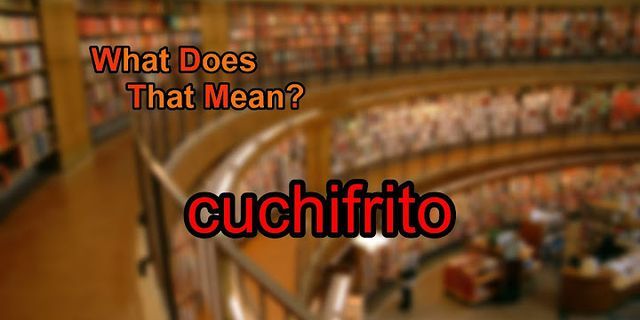 cuchifritos là gì - Nghĩa của từ cuchifritos