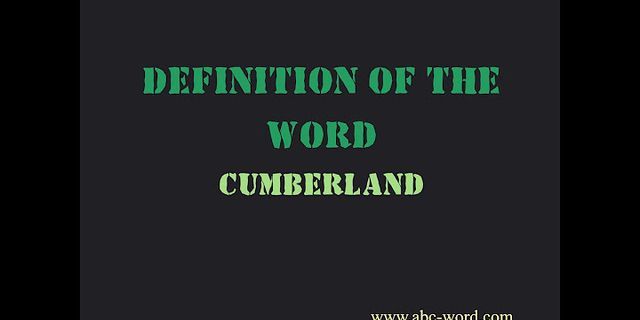 cumberland là gì - Nghĩa của từ cumberland