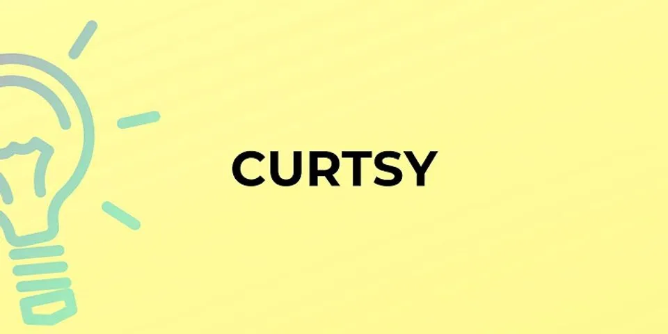 curtsy là gì - Nghĩa của từ curtsy