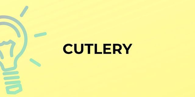 cutley là gì - Nghĩa của từ cutley