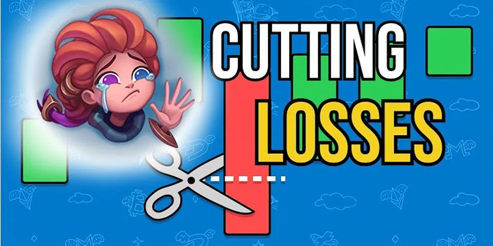 cutting your losses là gì - Nghĩa của từ cutting your losses