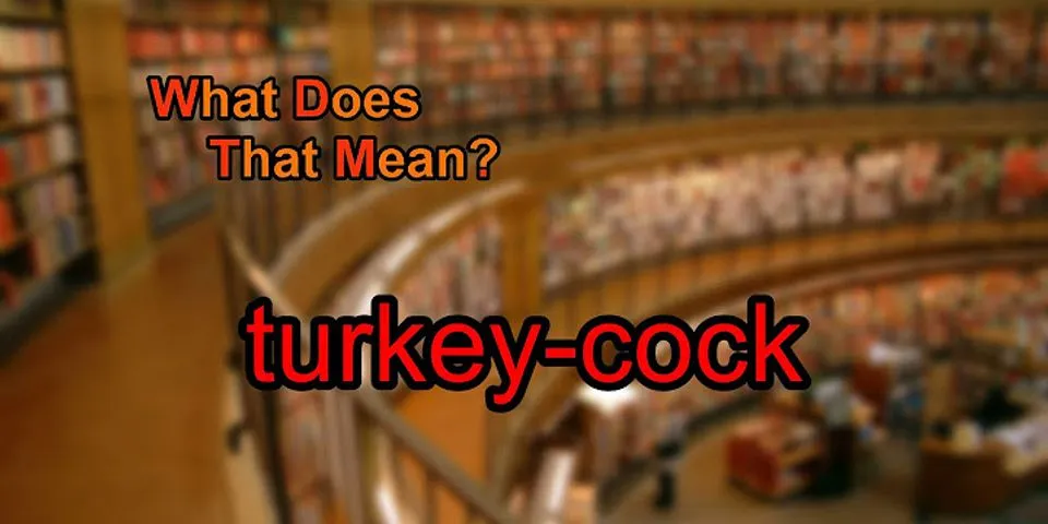 da cock là gì - Nghĩa của từ da cock