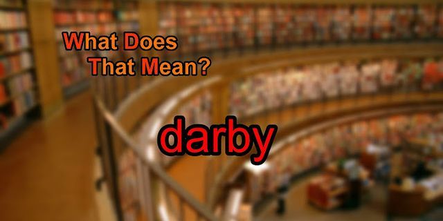 darby là gì - Nghĩa của từ darby
