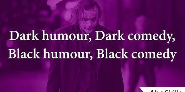 dark humor là gì - Nghĩa của từ dark humor