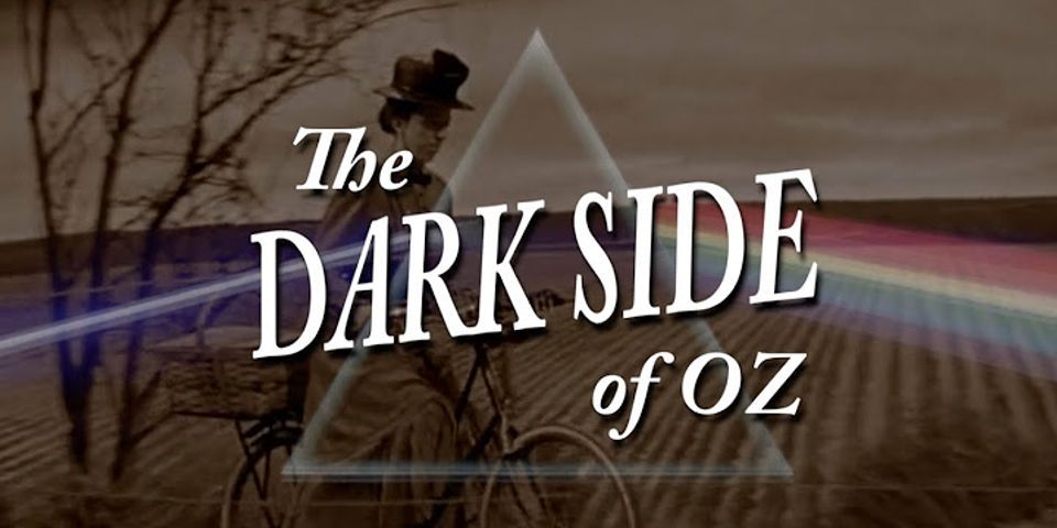 dark side of oz là gì - Nghĩa của từ dark side of oz