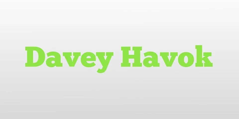 davey havok là gì - Nghĩa của từ davey havok
