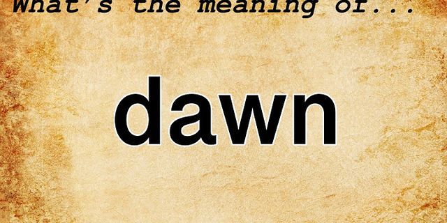 dawns là gì - Nghĩa của từ dawns
