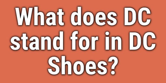 dc shoes là gì - Nghĩa của từ dc shoes
