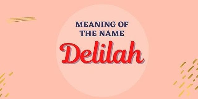 delilah là gì - Nghĩa của từ delilah