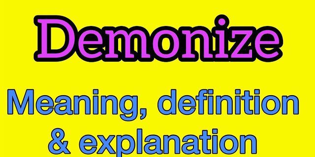 demonizing là gì - Nghĩa của từ demonizing