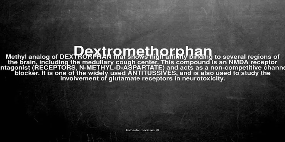 dextromethorphan là gì - Nghĩa của từ dextromethorphan