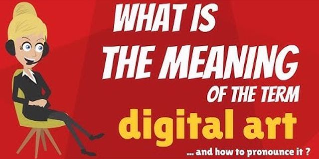 digital art là gì - Nghĩa của từ digital art