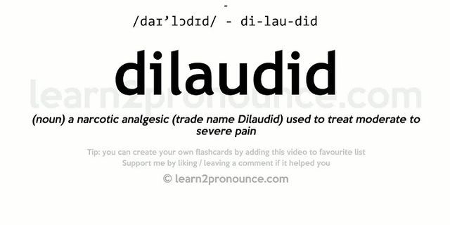 dilaudid là gì - Nghĩa của từ dilaudid