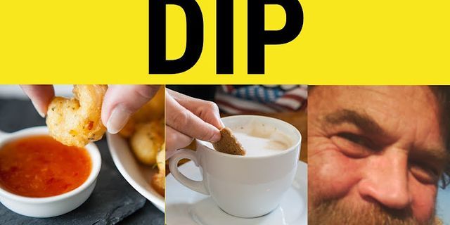 dip the tip là gì - Nghĩa của từ dip the tip