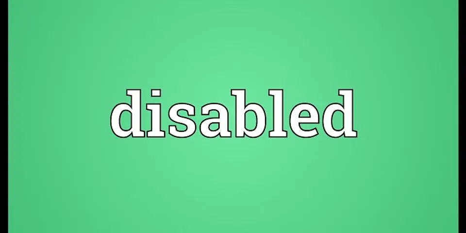 disabled là gì - Nghĩa của từ disabled