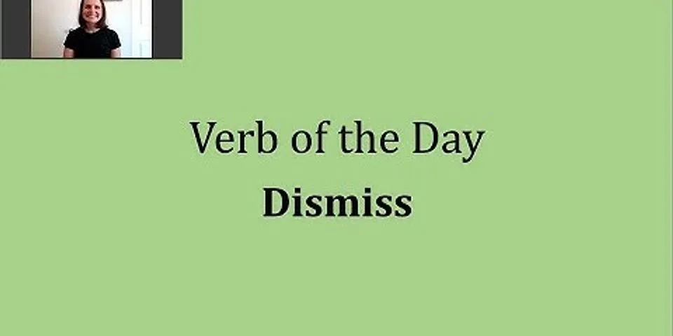 dismiss là gì - Nghĩa của từ dismiss