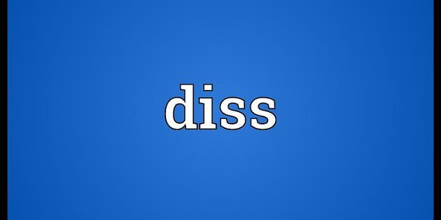 dissing là gì - Nghĩa của từ dissing