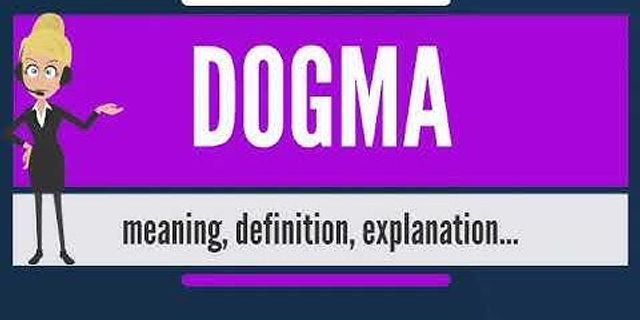 dogma là gì - Nghĩa của từ dogma
