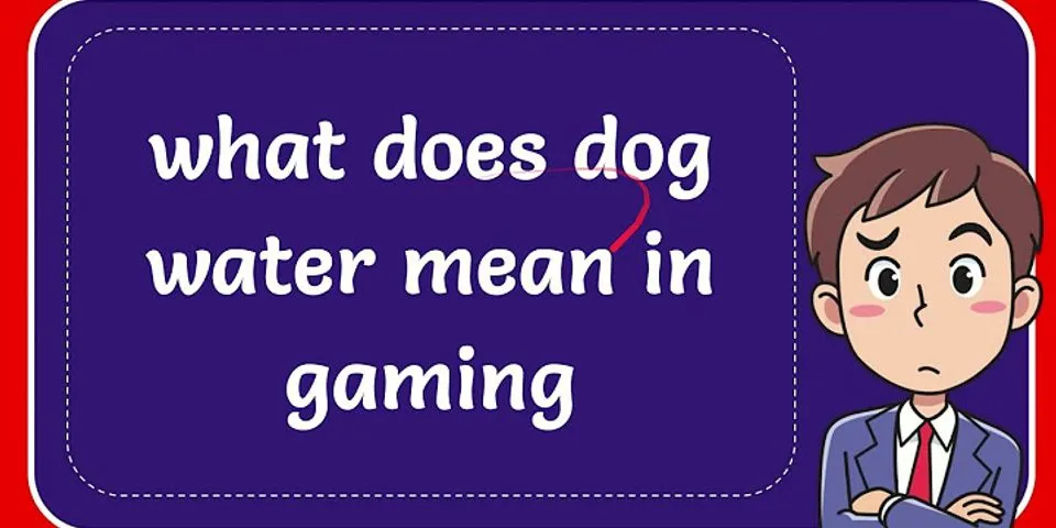 dogwater là gì - Nghĩa của từ dogwater