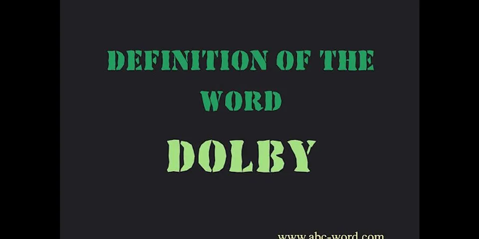 dolby là gì - Nghĩa của từ dolby