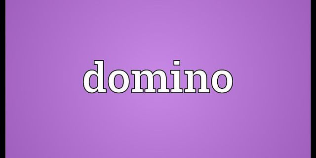 domino là gì - Nghĩa của từ domino