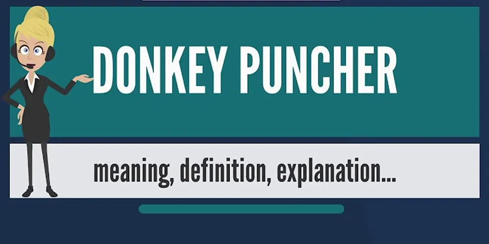 donkey punched là gì - Nghĩa của từ donkey punched