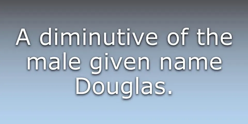 doug là gì - Nghĩa của từ doug