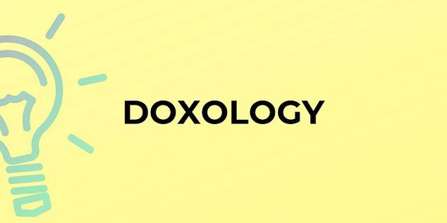 doxology là gì - Nghĩa của từ doxology