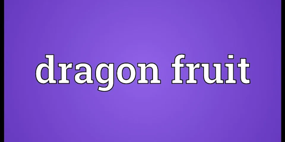 dragonfruit là gì - Nghĩa của từ dragonfruit