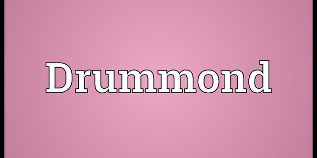 drummond là gì - Nghĩa của từ drummond