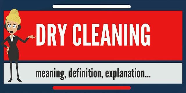 dry cleaning là gì - Nghĩa của từ dry cleaning