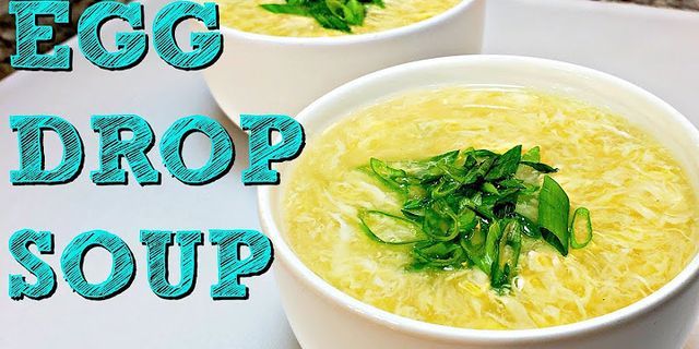 egg drop soup là gì - Nghĩa của từ egg drop soup