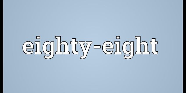 eighty-eight là gì - Nghĩa của từ eighty-eight